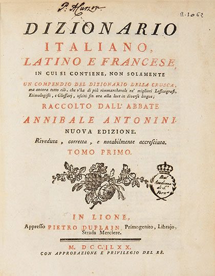 ‘Dizionario Italiano, latino e francese’ by Annibale Antonini (1770)